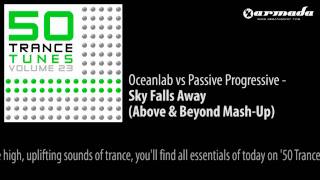 Oceanlab vs. Passive Progressive - Sky Falls Away [50 Trance Tunes Vol. 23 Album Preview]