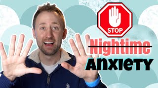 Nighttime anxiety | 10 tips to calm down