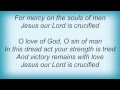 Jars Of Clay - Our Lord Is Crucified Lyrics