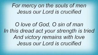 Jars Of Clay - Our Lord Is Crucified Lyrics