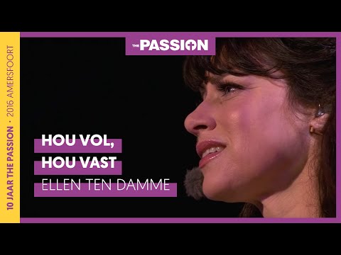 Hou vol, Hou vast - Ellen ten Damme | The Passion 2020