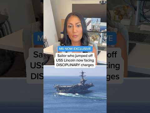 MS NOW EXCLUSIVE: Sailor who jumped off USS Lincoln now facing DISCIPLINARY charges
