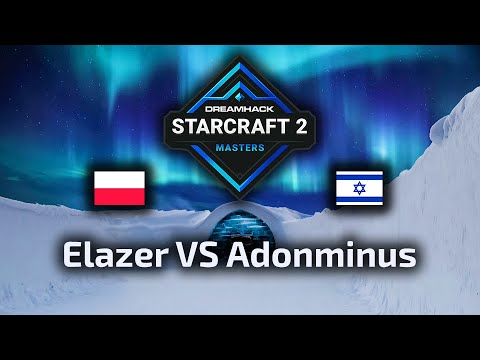 Elazer VS Adonminus - ZvP - DreamHack Masters Winter 2021 Qualifier - polski komentarz