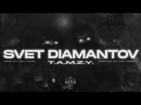 T.A.M.Z.Y. - Svet Diamantov (Prod. by JONT)