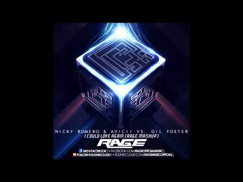 Nicky Romero & Avicii vs. Gil Foster - I Could Love Again (Rage Mash-Up)