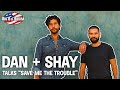 Dan Shay Talks Save Me The Trouble And Life After Their Reset As A Band