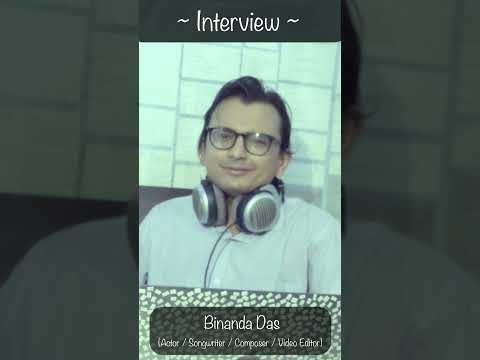 Binanda Das Interview
