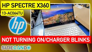 HP Spectre x360 13-ac064tu Not turning on - Charger Light Blinks White once. Fixed