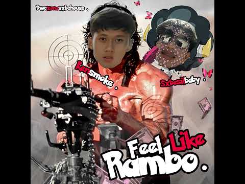 DWC - Feel Like Rambo feat. KENSMOKE, SABESILBABY