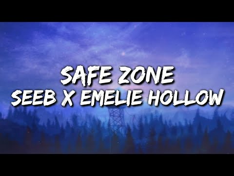 Seeb x Emelie Hollow - Safe Zone (Lyrics Video)