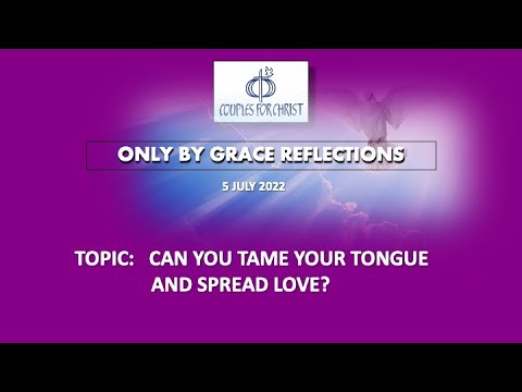 5 JULY 2022 - ONLY BY GRACE REFLECTIONS