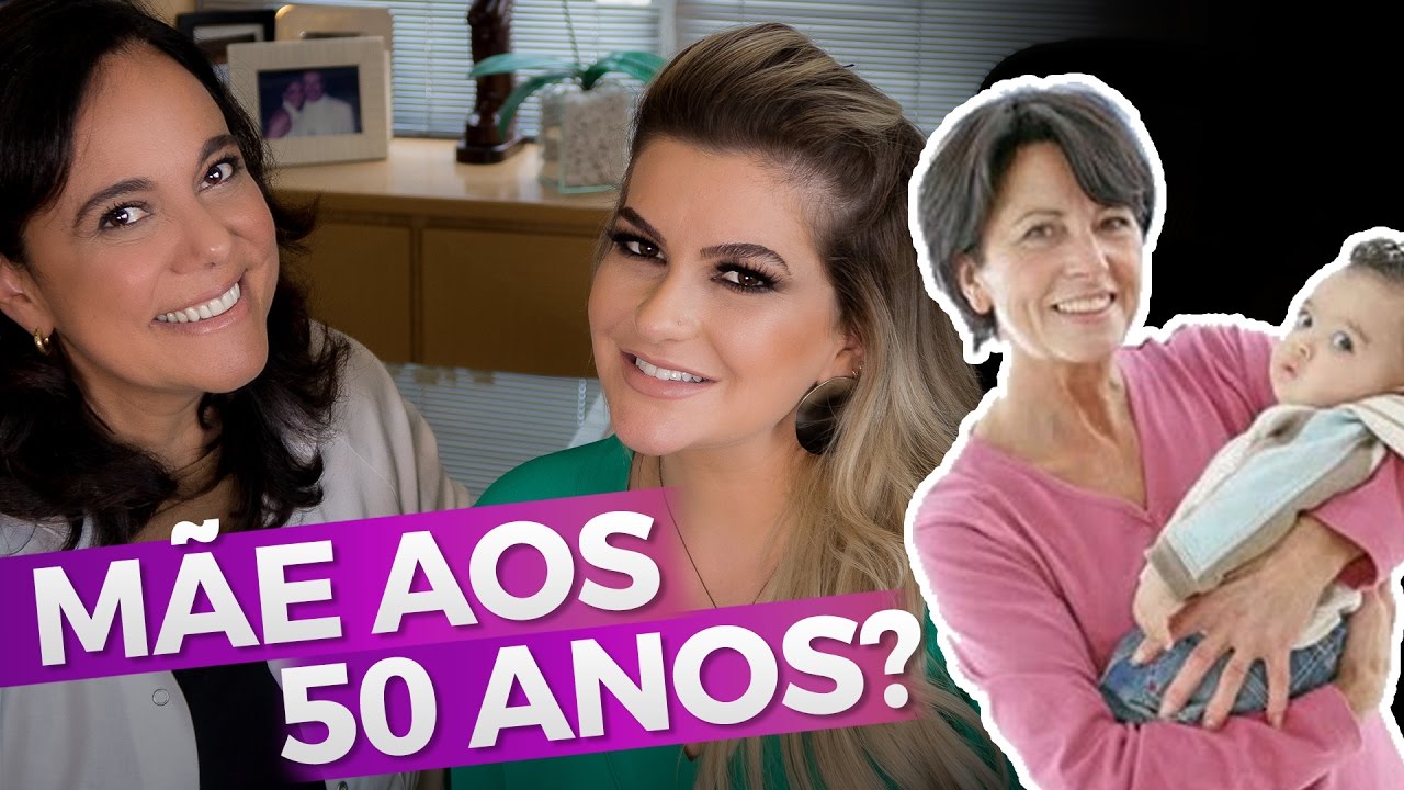 MÃE AOS 50 ANOS?