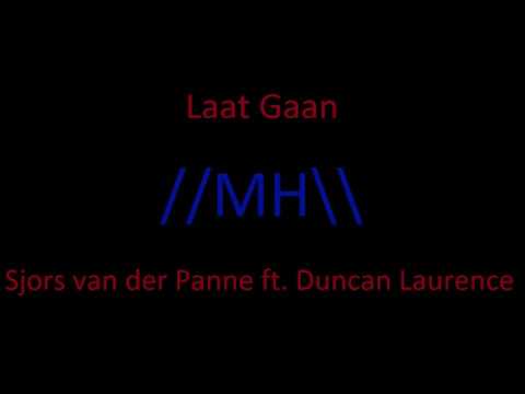 Sjors van der Panne ft. Duncan Laurence - Laat Gaan lyrics
