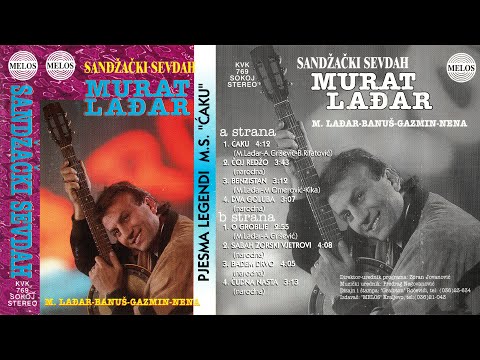 Murat Lađar - Sandžački sevdah 1997 (Melos) READ DESCRIPTION!