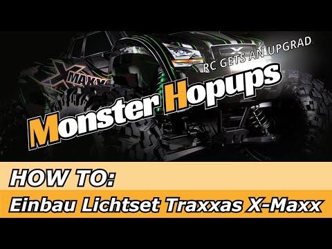 TRAXXAS Lichtset für X-Maxx - HOW TO Einbau im Projektauto