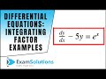 Differential Equations Integrating factor type (Examples) : ExamSolutions Maths Tutorials