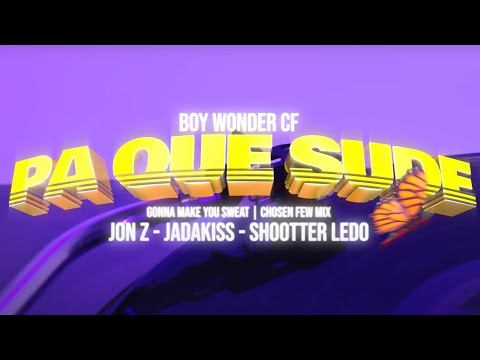 Jon Z, Jadakiss, Shootter Ledo, Boy Wonder CF- Pa Que Sude / Gonna Make You Sweat #gonnamakeyousweat