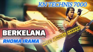 Download lagu BERKELANA ( RHOMA IRAMA ) STYLE TECHNIS KN 7000 - ORG 2024 mp3