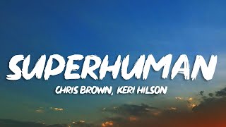 Chris Brown - Superhuman (Lyrics) ft. Keri Hilson