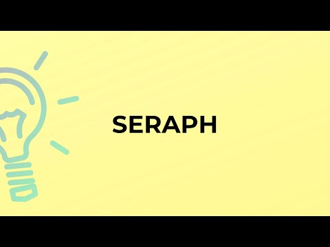 What is the meaning of the word SERAPH?