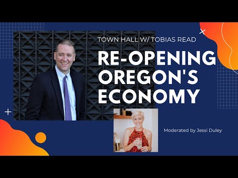 Re-opening Oregon's Economy Town Hall w/ Tobias Read