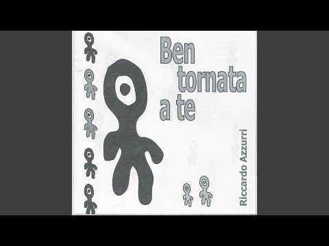 Bentornata a te