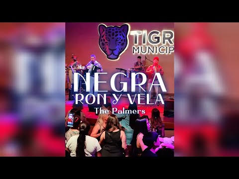 NEGRA RON Y VELA - The Palmers (vivo)