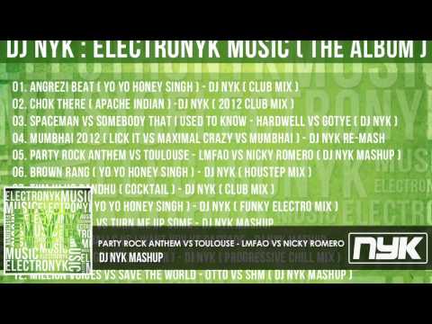 PARTY ROCK ANTHEM VS TOULOUSE - LMFAO VS NICKY ROMERO ( DJ NYK MASHUP )
