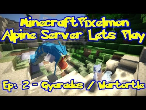 Pixelmon (Pokemon Mod) Server Lets Play - Episode 2 - Gyrados and Wartortle!