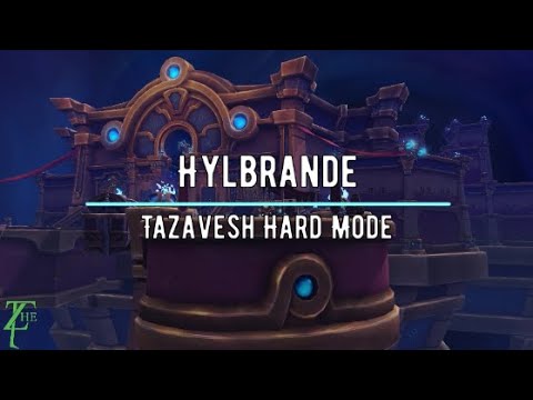 Hylbrande Hardmode Tazavesh Guide