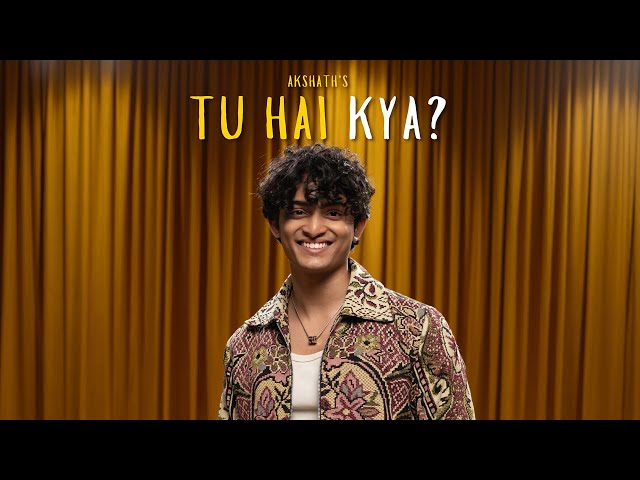 Tu Hai Kya Lyrics English Translation – Akshath Acharya