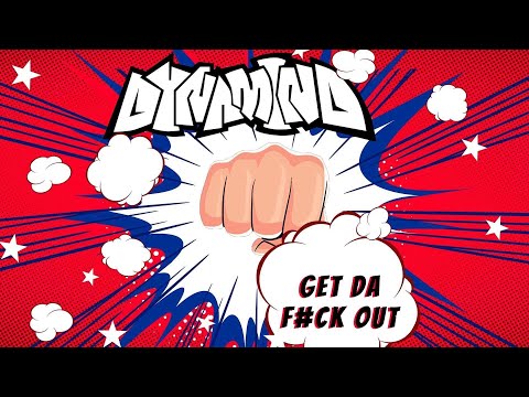 Dynamind - Get Da F#ck Out (lyric video)