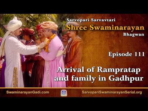 E111 - Arrival of Rampratap and family in Gadhpur
