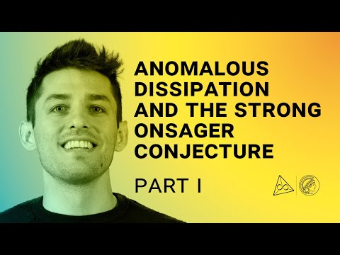 Anomalous Dissipation and the Strong Onsager Conjecture // Matthew Novack // Part 1 // @mpiMathSci