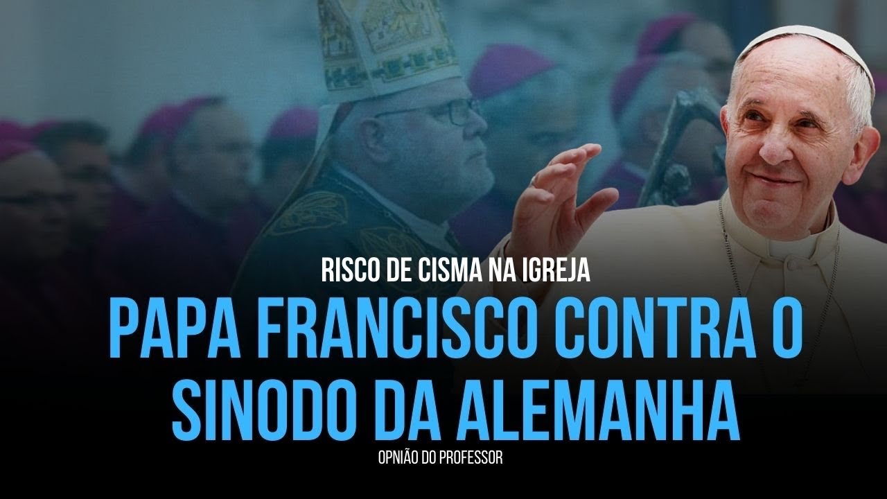 Papa Francisco intervém no Sinodo da Alemanha I Opnião do Professor I Rafael Brito