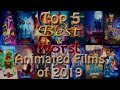Top 5 Best & Worst Animated Films of 2019