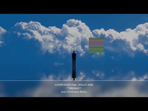 Superfinger feat. Genius Jane - Dreams (Will Come Alive) Sven Kuhlmann Mix (Play Club Rec.) TEASER