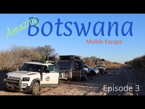 Amazing Botswana - Midlife Escape Episode 3