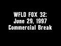 WFLD FOX 32 June 29 1997 Commercial Break
