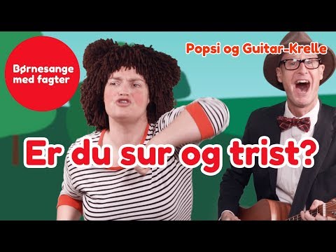 Er du sur og trist så klap i hænderne | Børnesang med fagter | Popsi og Guitar-Krelle