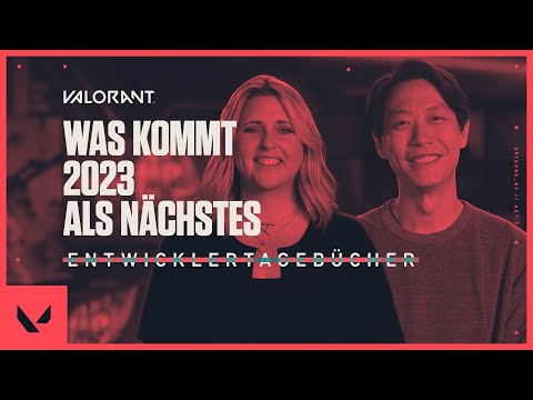 Was kommt 2023 als Nächstes // Entwicklertagebücher – VALORANT