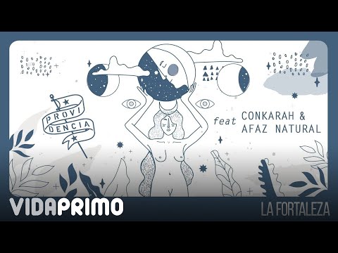 Providencia, Conkarah, Afaz Natural - La Fortaleza (Remix) [Lyric Video]