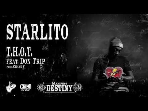 Starlito - T.H.O.T. feat. Don Trip
