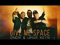 DNDM & Umar Keyn - Give Me Space (Official Video Clip)