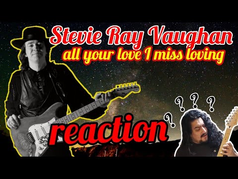 AC/DC Fan Reacts To STEVIE RAY VAUGHAN - ALL YOUR LOVE I MISS LOVING