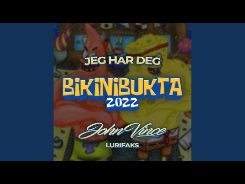 Jeg Har Deg (Bikinibukta 2022)