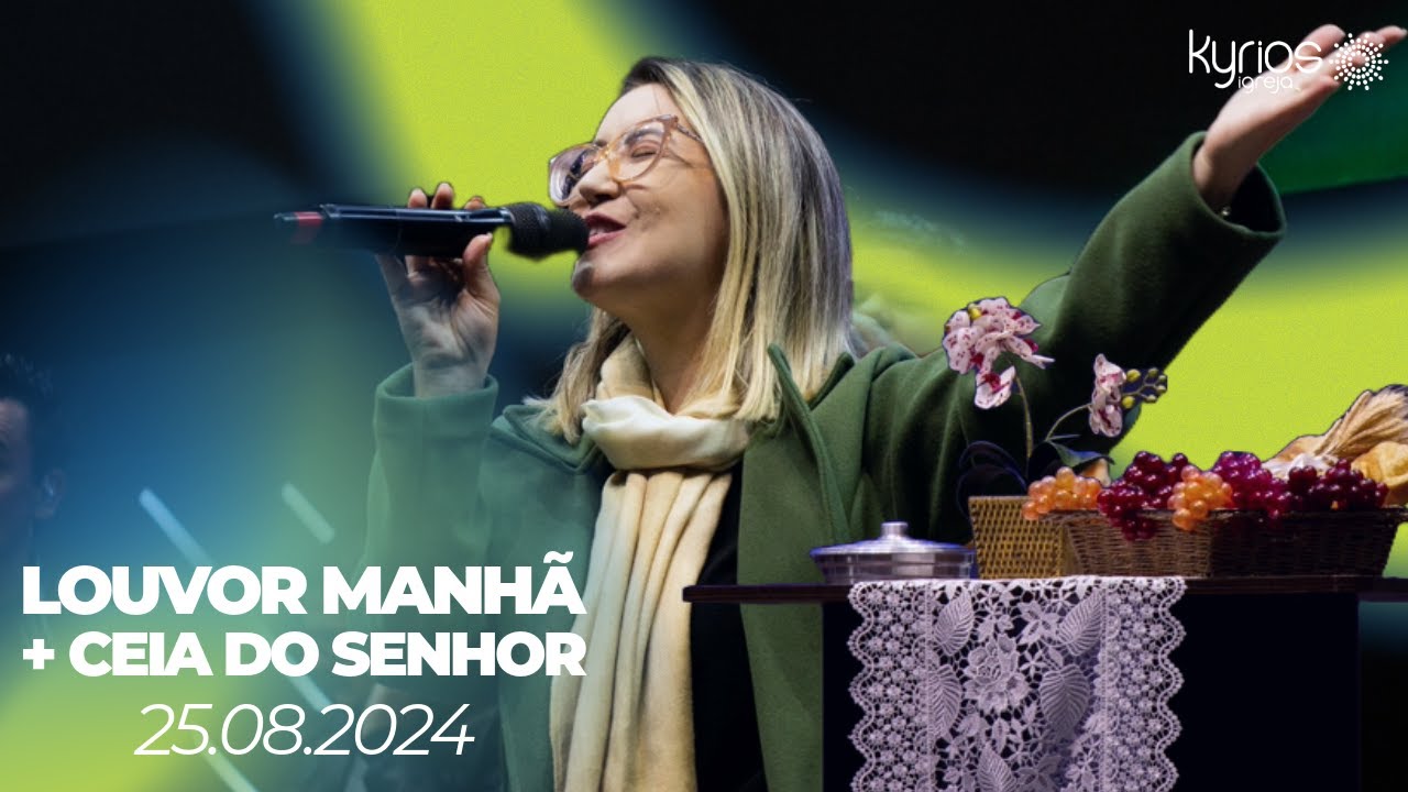 Culto da Familia - Ceia do Senhor - AO VIVO - Domingo - 25.08.2024 - Manhã - 11H