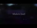 Fail Emotions - Makes Bad (DIY) 