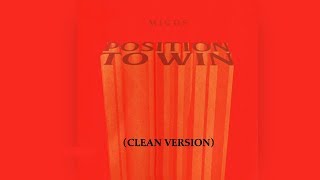 Position To Win (CLEAN VERSION) -  Migos