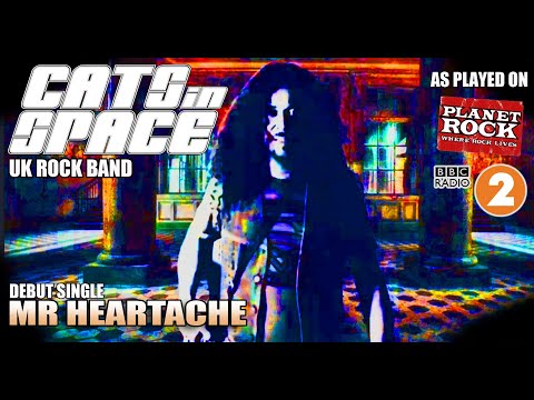 CATS in SPACE - The Band - 'Mr Heartache' - Official Video ( Debut Album Too Many Gods)
